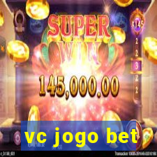 vc jogo bet